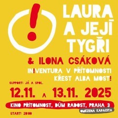 Laura a její tygři opět s Ilonou Csákovou Laura a její tygři opět s Ilonou Csákovou